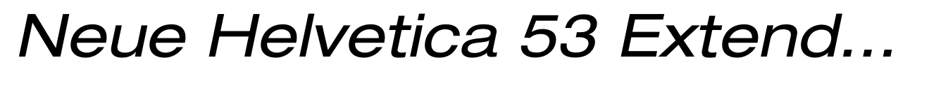 Neue Helvetica 53 Extended Oblique